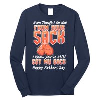 Not From Your Sack I Know You've Still Got My Back Long Sleeve Shirt