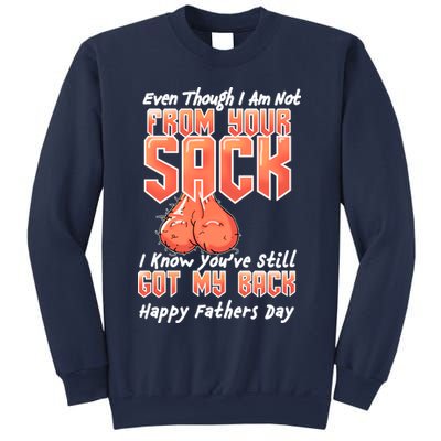 Not From Your Sack I Know You've Still Got My Back Sweatshirt