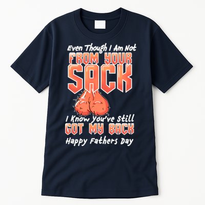 Not From Your Sack I Know You've Still Got My Back Tall T-Shirt