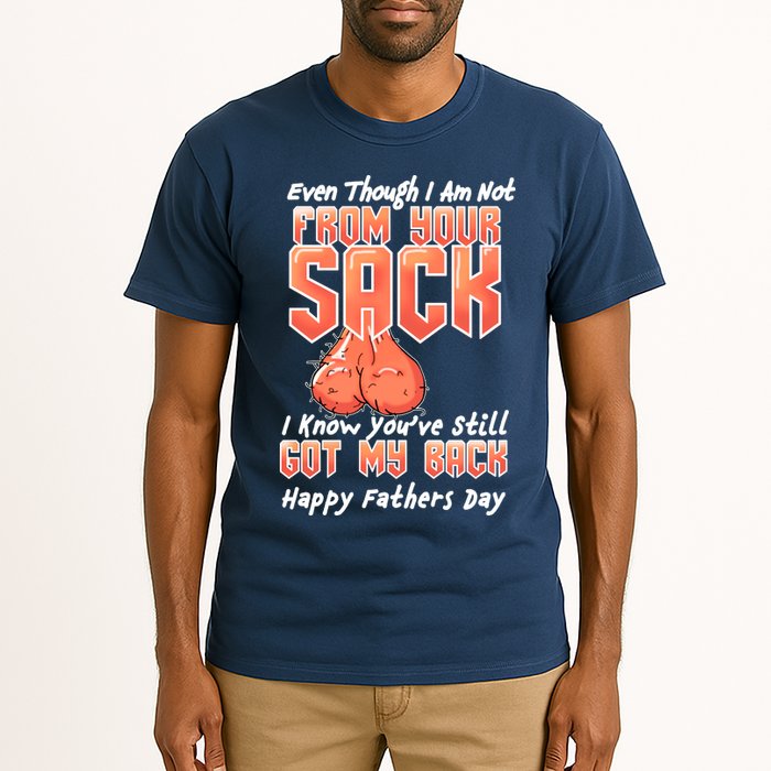 Not From Your Sack I Know You've Still Got My Back Tall T-Shirt