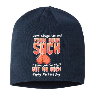 Not From Your Sack I Know You've Still Got My Back Sustainable Beanie