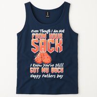 Not From Your Sack I Know You've Still Got My Back Tank Top