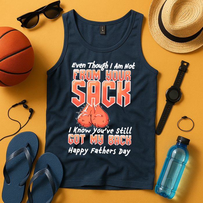 Not From Your Sack I Know You've Still Got My Back Tank Top