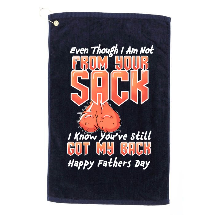 Not From Your Sack I Know You've Still Got My Back Golf Towel