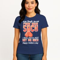 Not From Your Sack I Know You've Still Got My Back Womens T-Shirt