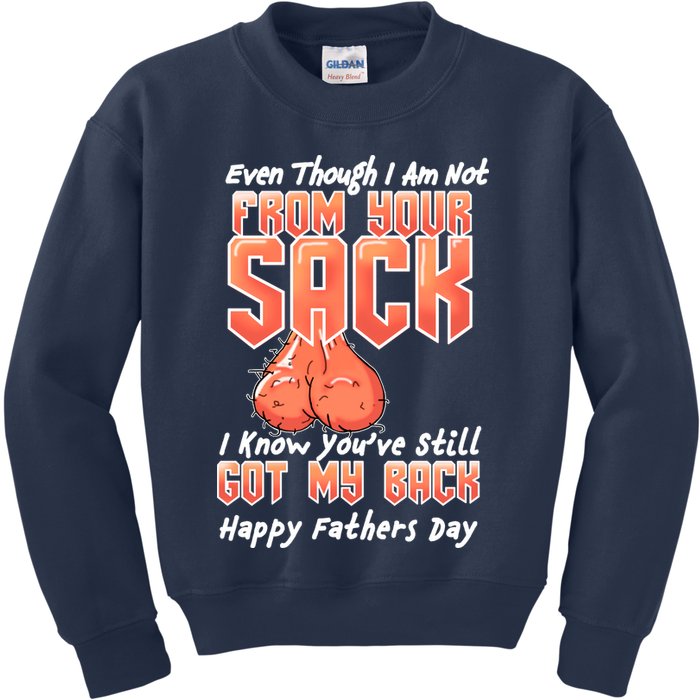 Not From Your Sack I Know You've Still Got My Back Kids Sweatshirt