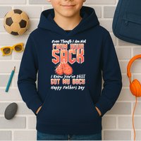 Not From Your Sack I Know You've Still Got My Back Kids Hoodie