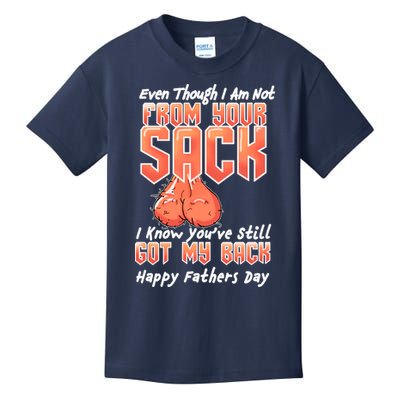 Not From Your Sack I Know You've Still Got My Back Kids T-Shirt