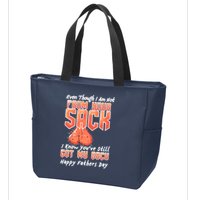 Not From Your Sack I Know You've Still Got My Back Zip Tote Bag