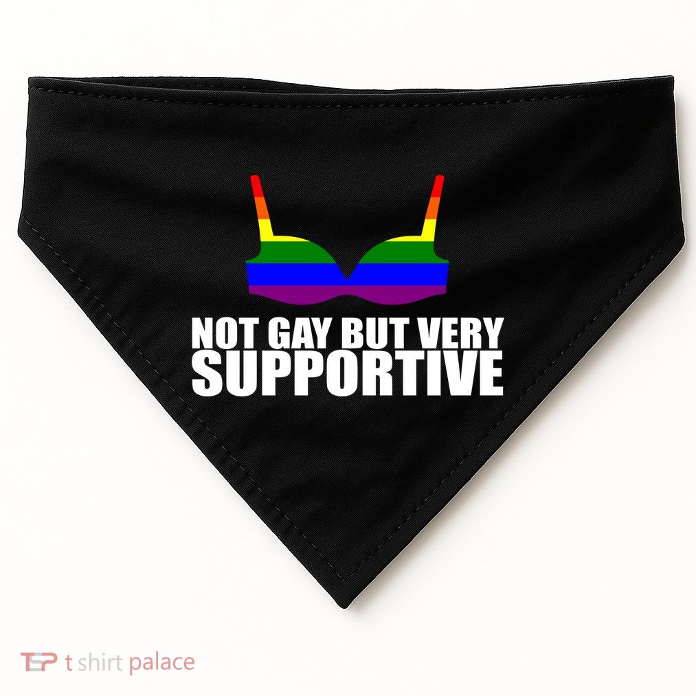 Not Gay But Very Supportive Boobs USA-Made Doggie Bandana