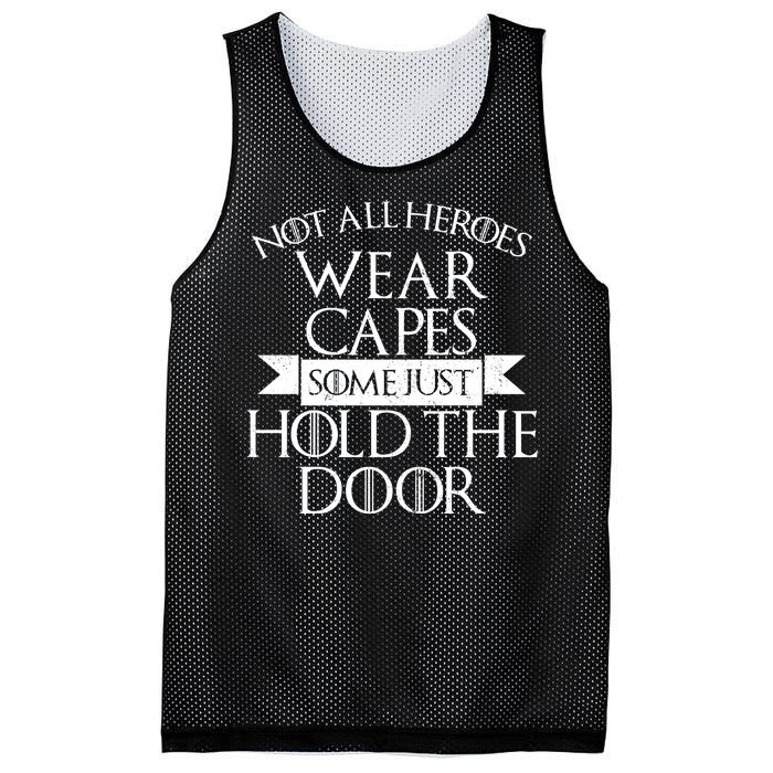 Not Here Heroes Wears Capes Some Just Hold The Door Mesh Reversible Basketball Jersey Tank