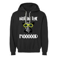 Not In The Moooood Garment-Dyed Fleece Hoodie