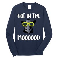 Not In The Moooood Long Sleeve Shirt