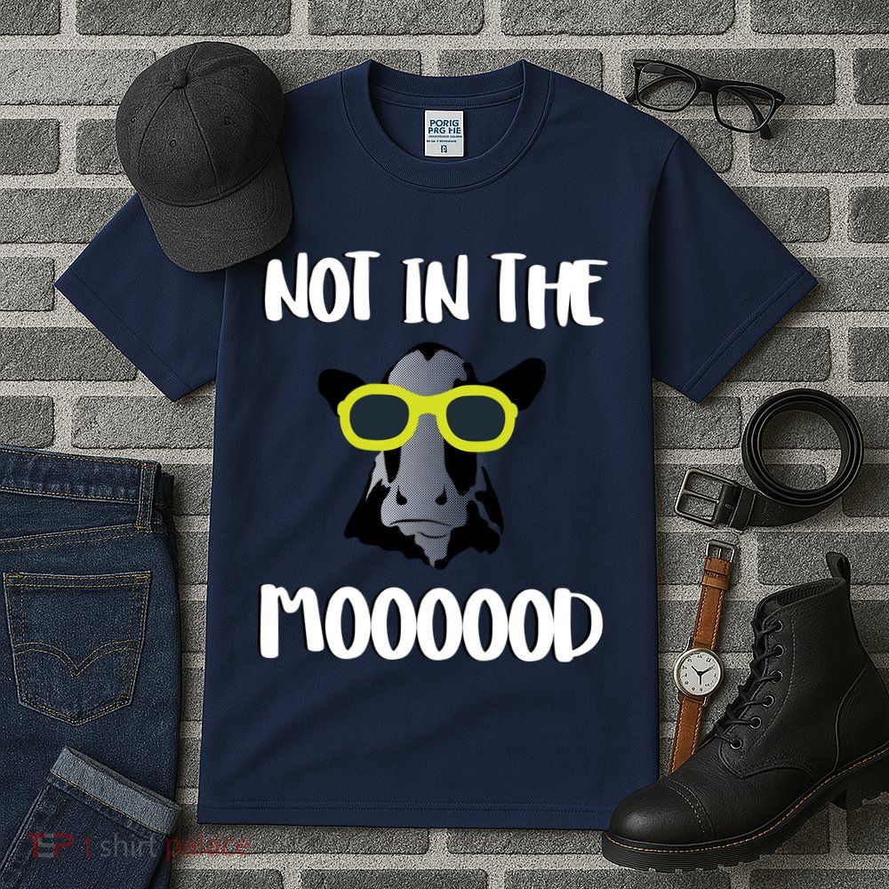 Not In The Moooood Tall T-Shirt