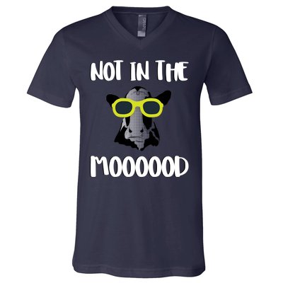 Not In The Moooood V-Neck T-Shirt