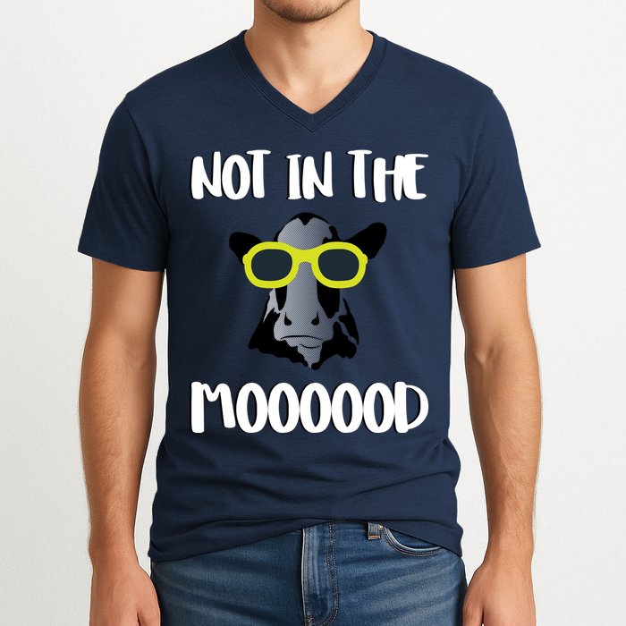 Not In The Moooood V-Neck T-Shirt