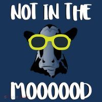 Not In The Moooood Beanie