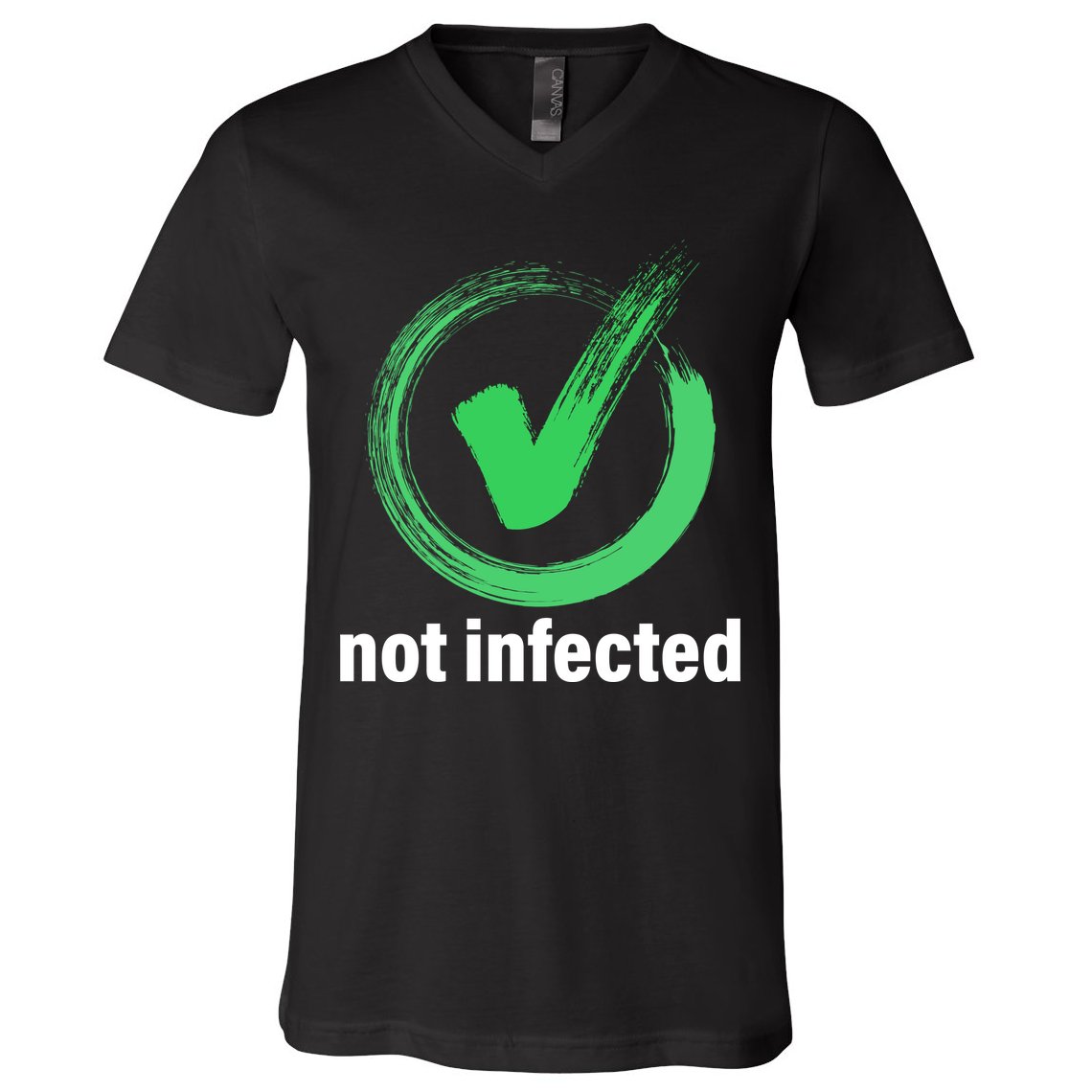 Not Infected V-Neck T-Shirt
