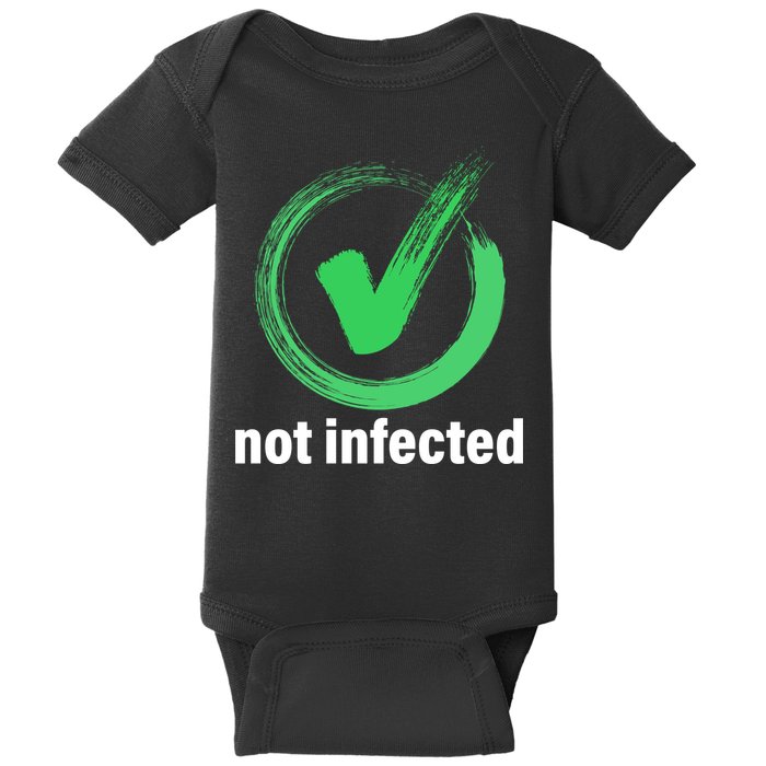 Not Infected Baby Bodysuit