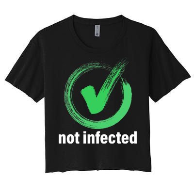 Not Infected Women's Crop Top Tee