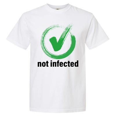 Not Infected Garment-Dyed Heavyweight T-Shirt