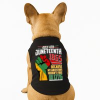 Not July 4th Juneteenth 1865 My Ancestors Weren't Free In 1776 Doggie Tank