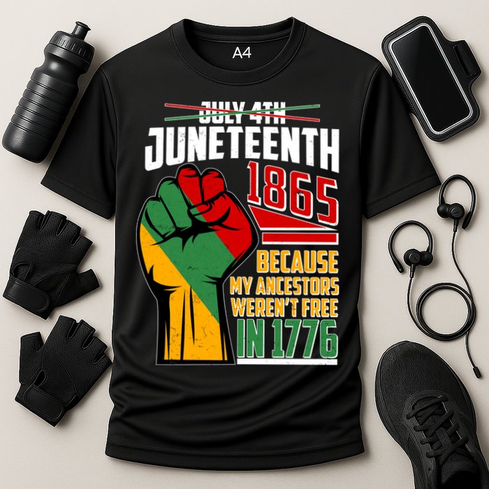 Not July 4th Juneteenth 1865 My Ancestors Weren't Free In 1776 Cooling Performance Crew T-Shirt