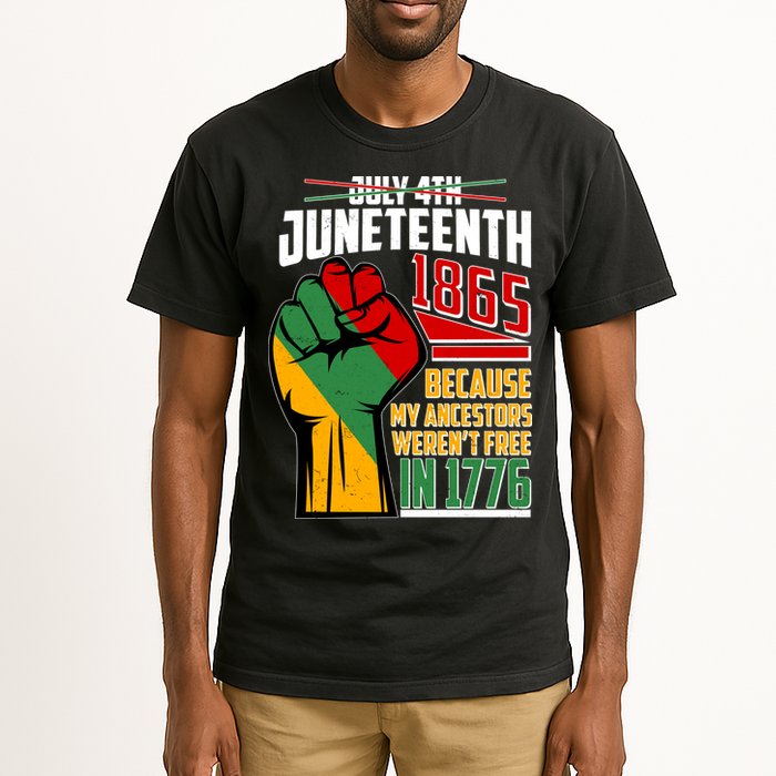 Not July 4th Juneteenth 1865 My Ancestors Weren't Free In 1776 Tall T-Shirt