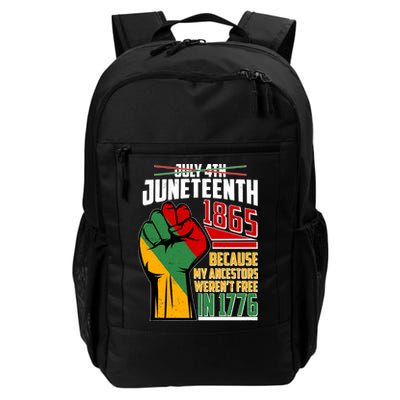 Not July 4th Juneteenth 1865 My Ancestors Weren't Free In 1776 Backpack
