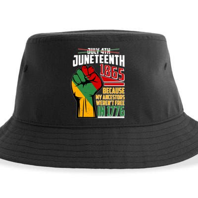 Not July 4th Juneteenth 1865 My Ancestors Weren't Free In 1776 Sustainable Bucket Hat