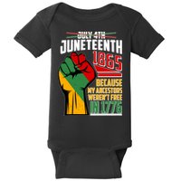 Not July 4th Juneteenth 1865 My Ancestors Weren't Free In 1776 Baby Bodysuit