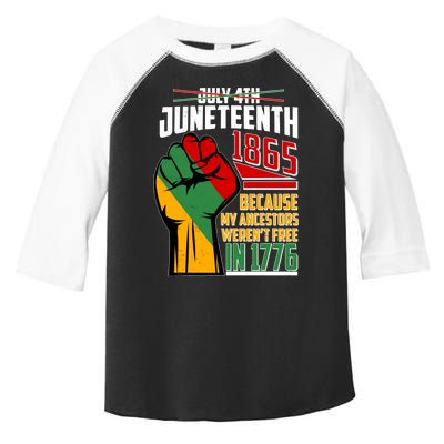 Not July 4th Juneteenth 1865 My Ancestors Weren't Free In 1776 Toddler Fine Jersey T-Shirt