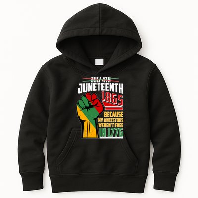 Not July 4th Juneteenth 1865 My Ancestors Weren't Free In 1776 Kids Hoodie