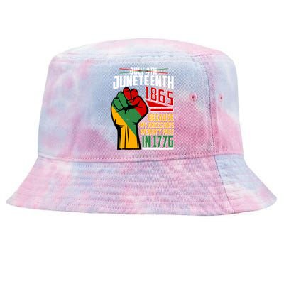 Not July 4th Juneteenth 1865 My Ancestors Weren't Free In 1776 Tie-Dyed Bucket Hat