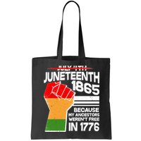 Not July 4th Juneteenth 1885 Bag