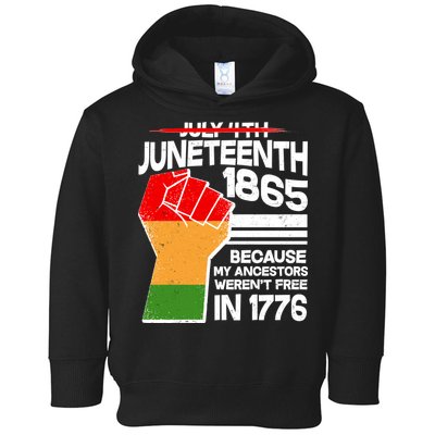 Not July 4th Juneteenth 1885 Toddler Hoodie