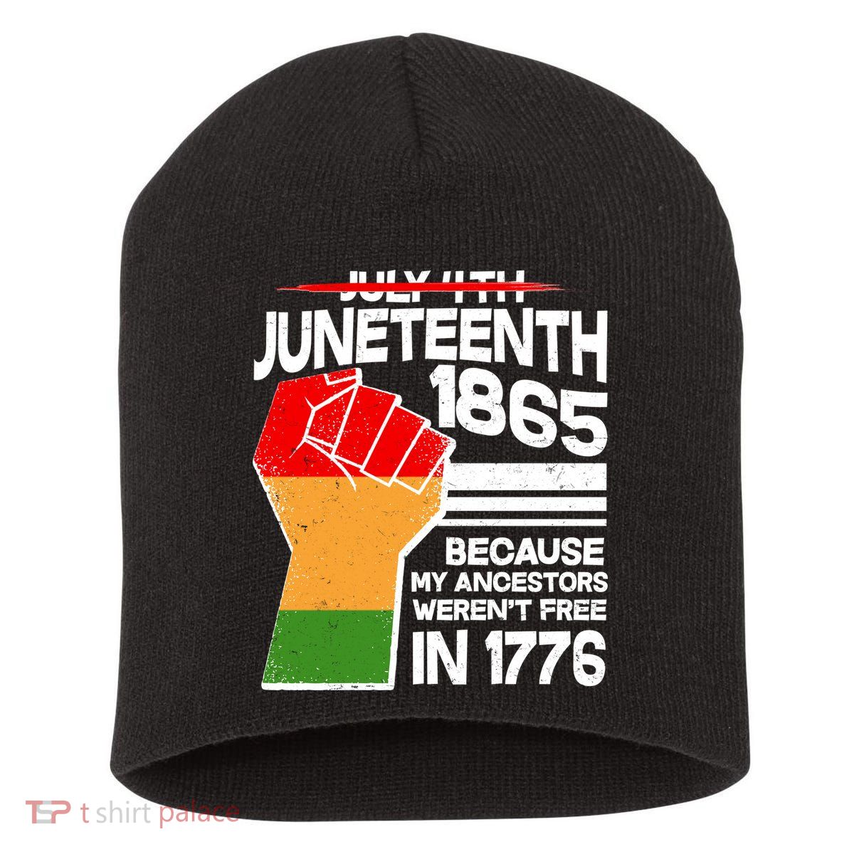 Not July 4th Juneteenth 1885 Short Acrylic Beanie