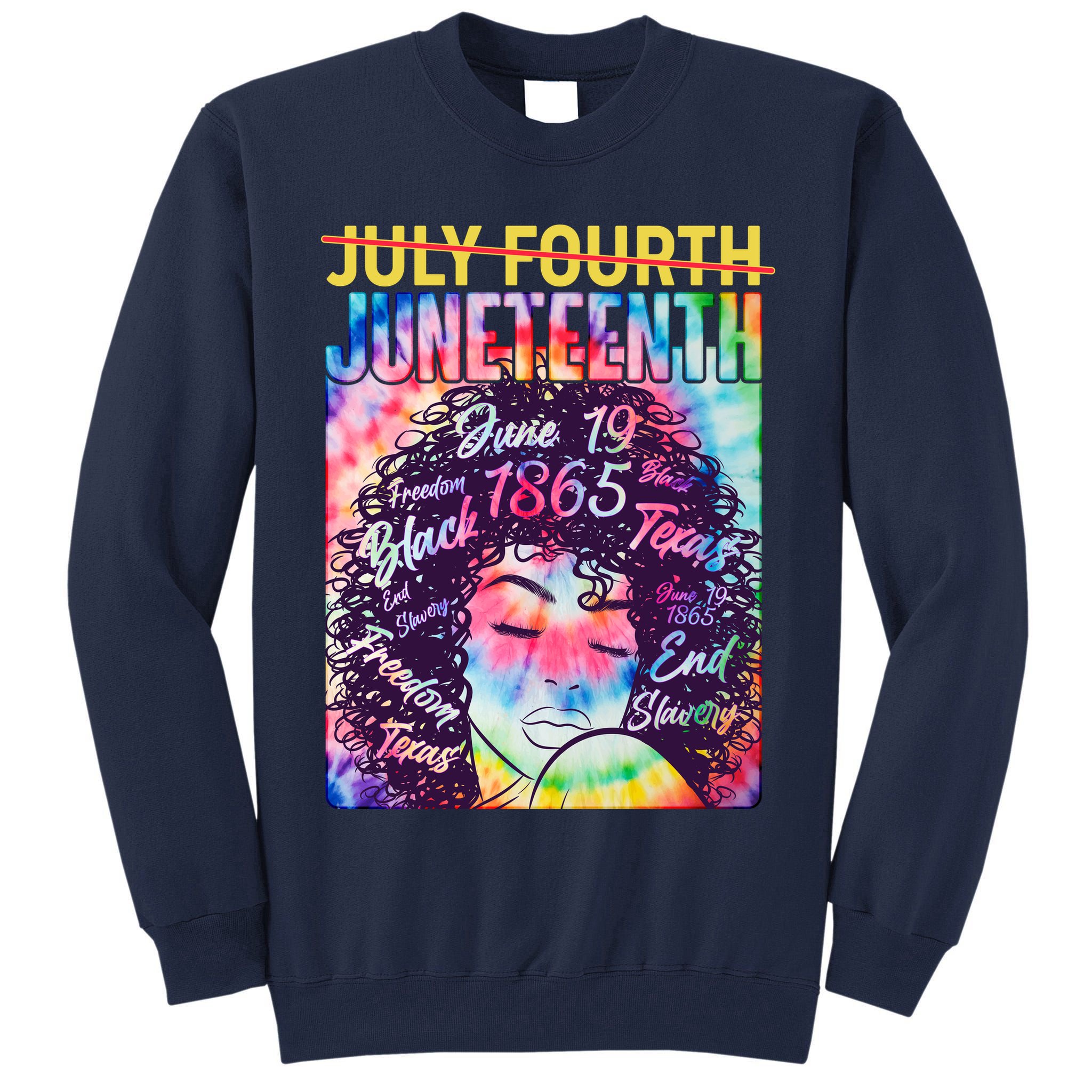 Not July 4th Juneteenth Tie Dye African American Woman Tall Sweatshirt