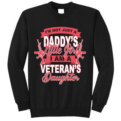 Not just A Daddy's Little Girl I'm A Veterans Daughter Sweatshirt