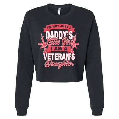 Not just A Daddy's Little Girl I'm A Veterans Daughter Cropped Pullover Crew