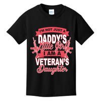 Not just A Daddy's Little Girl I'm A Veterans Daughter Kids T-Shirt