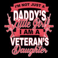 Not just A Daddy's Little Girl I'm A Veterans Daughter Kids T-Shirt