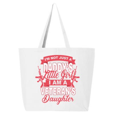 Not just A Daddy's Little Girl I'm A Veterans Daughter 25L Jumbo Tote