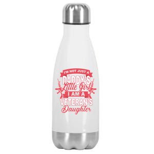 Not just A Daddy's Little Girl I'm A Veterans Daughter Stainless Steel Insulated Water Bottle