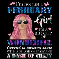 Not Just A February Girl Wonderful Sassy Birthday  Performance Shirt