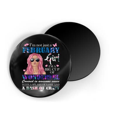 Not Just A February Girl Wonderful Sassy Birthday  Magnet