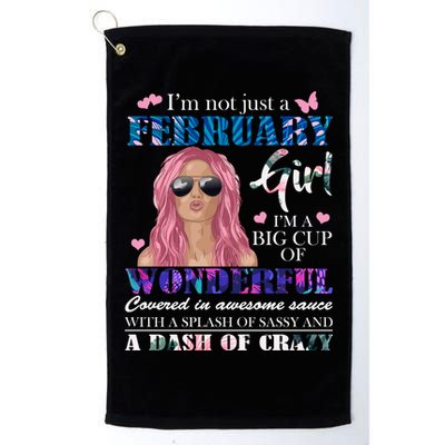 Not Just A February Girl Wonderful Sassy Birthday  Golf Towel