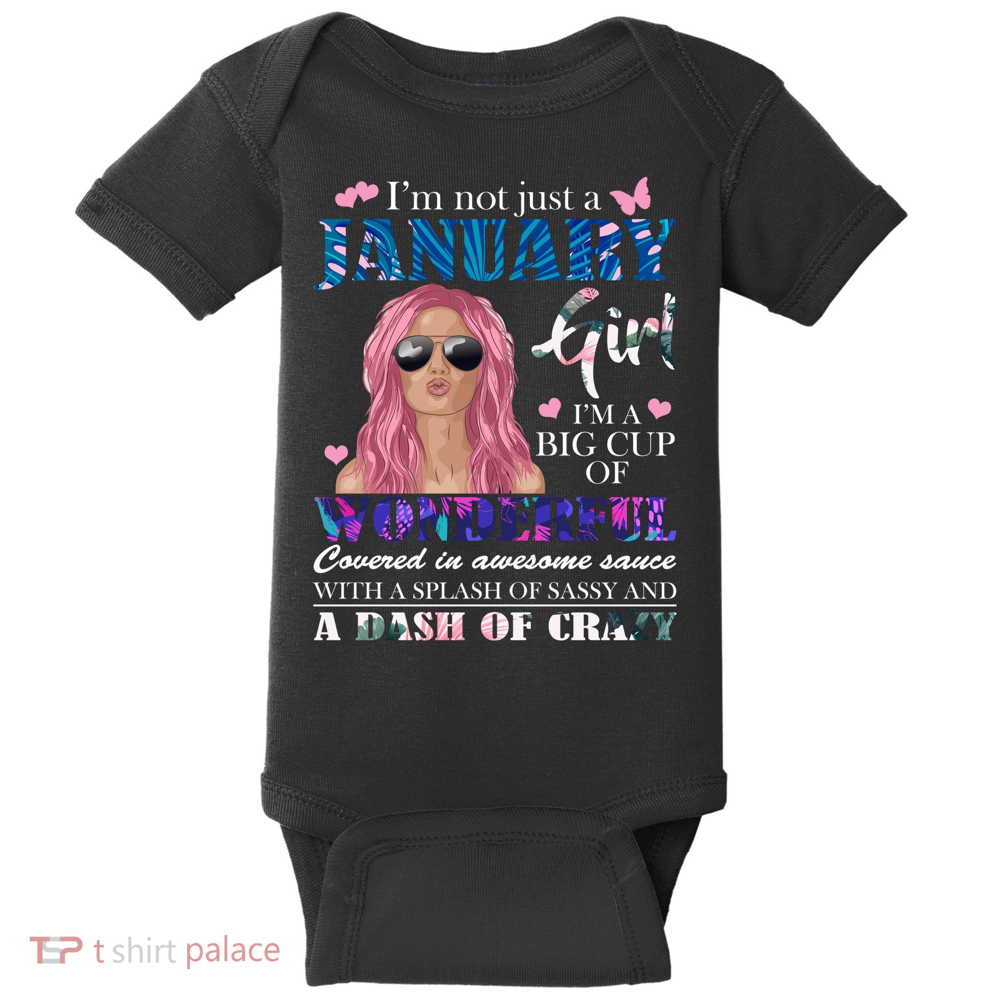 Not Just A Janurary Girl Wonderful Sassy Birthday  Baby Bodysuit