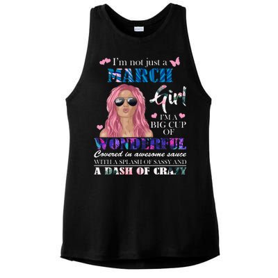 Not Just A March Girl Wonderful Sassy Birthday  Ladies PosiCharge Tri-Blend Wicking Tank