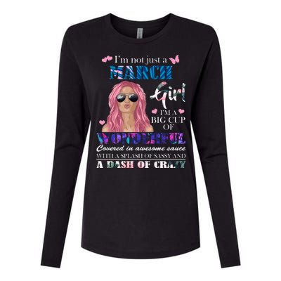 Not Just A March Girl Wonderful Sassy Birthday  Womens Cotton Relaxed Long Sleeve T-Shirt